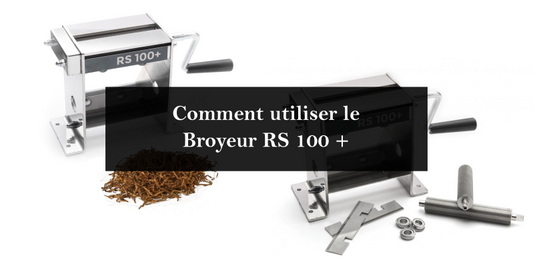 Comment utiliser le Broyeur RS100+ ?