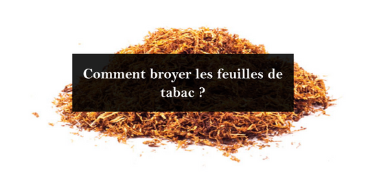 Comment faire son tabac ?